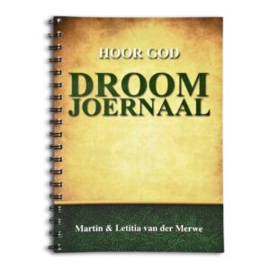 Hoor God Droom Joernaal - Martin en Letitia van der Merwe