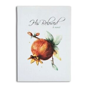 His Beloved - A Novel - Nadia van der Sandt