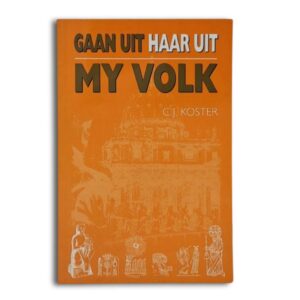 Gaan uit haar uit, My volk - CJ Koster