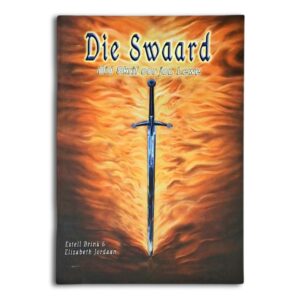 Die Swaard - Estell Brink & Elizabeth Jordaan