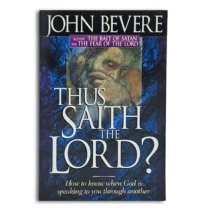 Thus Saith the Lord? - John Bevere