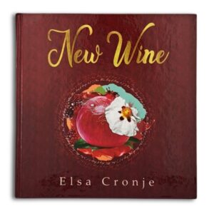 New Wine - Elsa Cronje