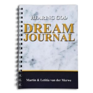 Hearing God Dream Journal - Martin and Letitia van der Merwe