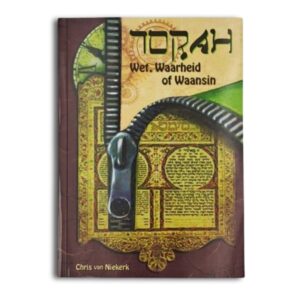 Torah, Wet, Waarheid of Waansin - Chris van Niekerk