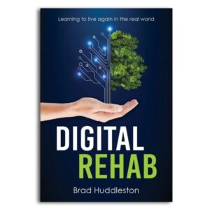 Digital Rehab - Brad Huddleston