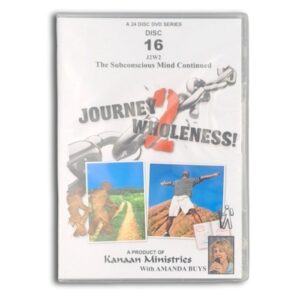 Journey2Wholeness - DVD 16 - Amanda Buys