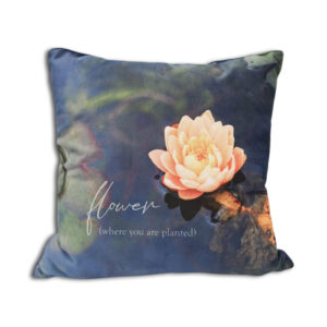 Cushion - Flower (where you are planted)
