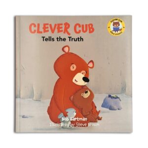 Clever Cub Tells The Truth - Bob Hartman