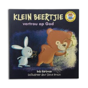 Klein Beertjie Vertrou Op God - Bob Hartman